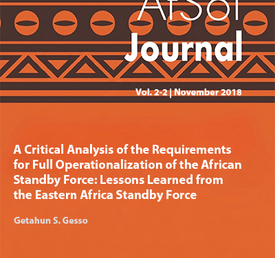 A Critical Analysis of the Requirements for Full Operationalization  of the African Standby Force: Lessons Learned from the Eastern  Africa Standby Force