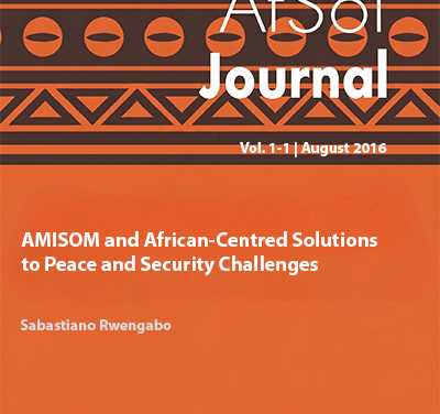 AMISOM and African-Centred Solutions to Peace and Security Challenges