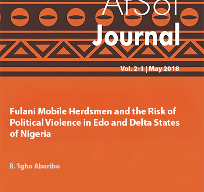 Fulani Mobile Herdsmen and the Risk of Political  Violence in Edo and Delta States of Nigeria