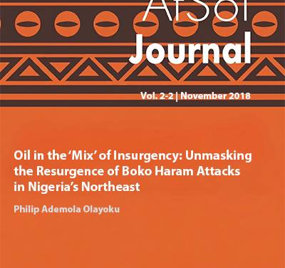 Oil in the ‘Mix’ of Insurgency: Unmasking the Resurgence of Boko  Haram Attacks in Nigeria’s Northeast