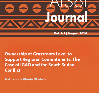 Ownership at Grassroots Level to Support Regional Commitments: The Case of  IGAD and the South Sudan Conflict