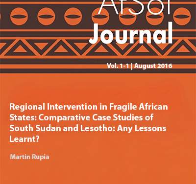 Regional Intervention in Fragile African States: Comparative Case Studies of  South Sudan and Lesotho: Any Lessons Learnt?