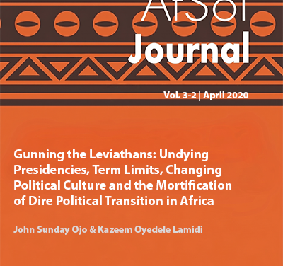 Gunning the Leviathans: Undying  Presidencies, Term Limits,  Changing Political Culture and  the Mortification of Dire Political  Transition in Africa