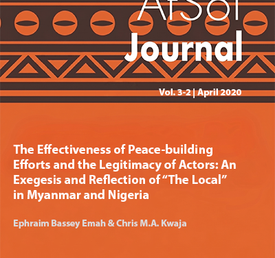 The Effectiveness of Peace-building  Efforts and the Legitimacy of Actors:  An Exegesis and Reflection of “The  Local” in Myanmar and Nigeria