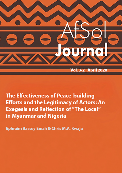 The Effectiveness of Peace-building  Efforts and the Legitimacy of Actors:  An Exegesis and Reflection of “The  Local” in Myanmar and Nigeria