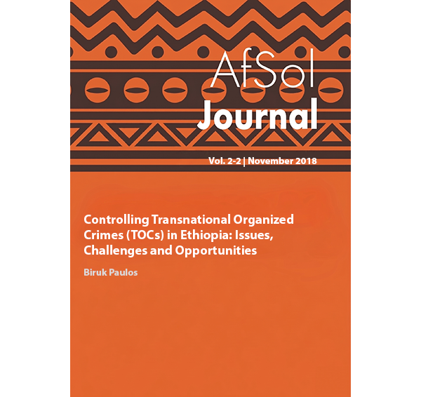 Controlling Transnational Organized Crimes (TOCs) in Ethiopia:  Issues, Challenges and Opportunities