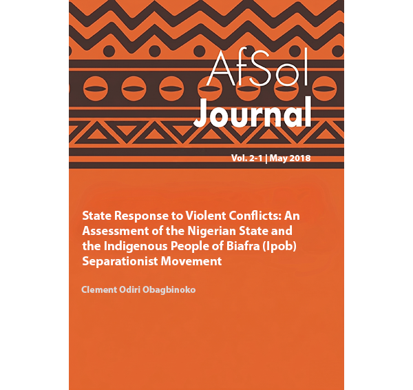 State Response to Violent Conflicts: An Assessment of  the Nigerian State and the Indigenous People of Biafra  (Ipob) Separationist Movement