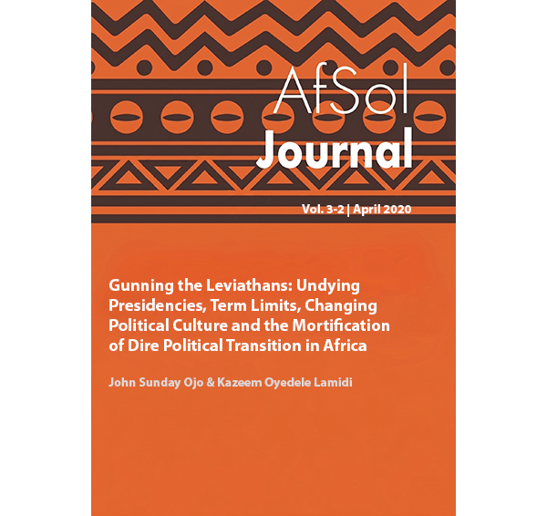 Gunning the Leviathans: Undying  Presidencies, Term Limits,  Changing Political Culture and  the Mortification of Dire Political  Transition in Africa