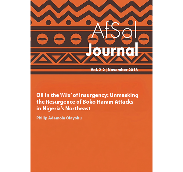 Oil in the ‘Mix’ of Insurgency: Unmasking the Resurgence of Boko  Haram Attacks in Nigeria’s Northeast