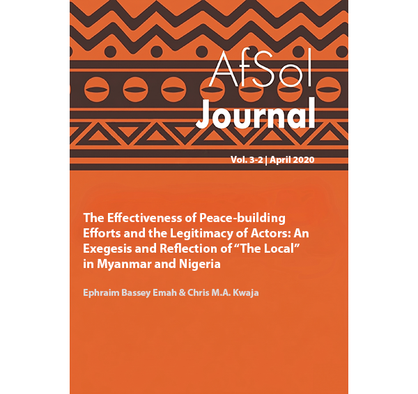 The Effectiveness of Peace-building  Efforts and the Legitimacy of Actors:  An Exegesis and Reflection of “The  Local” in Myanmar and Nigeria