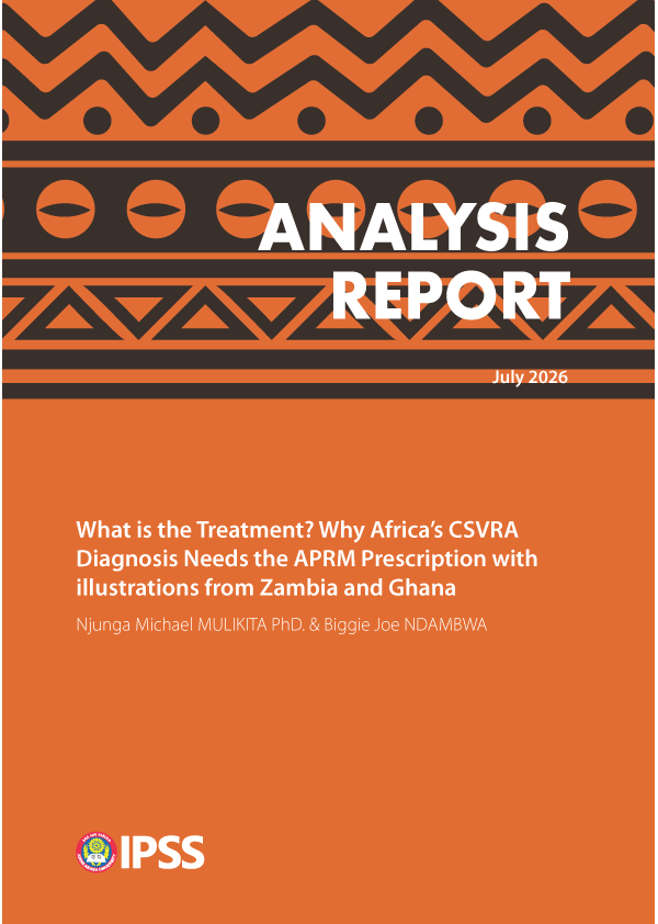What is the Treatment? Why Africa’s CSVRA Diagnosis Needs the APRM  Prescription with illustrations from Zambia and Ghana