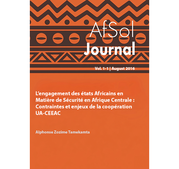 L’engagement des états Africains en Matière de Sécurité en Afrique Centrale :  Contraintes et enjeux de la coopération UA-CEEAC